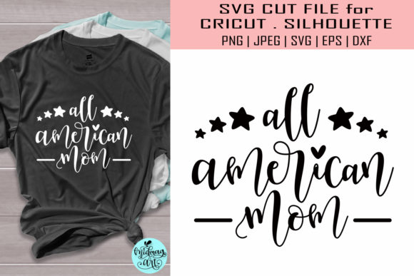 All American Mom 4th of July Graphics for T-Shirt Designs