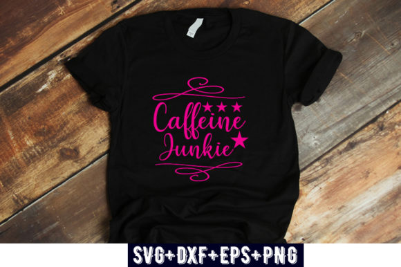 Mom Design Caffeine Junkie Graphics for T-Shirt Designs