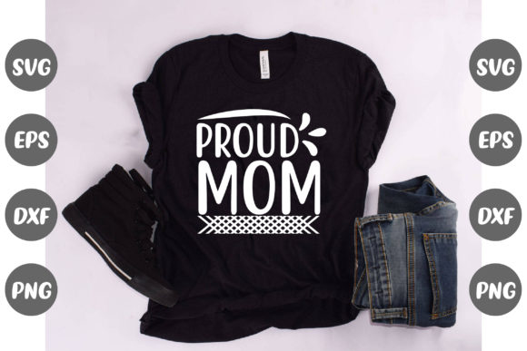 Proud Mom Baseball Quotes Design for T-Shirt Graphics